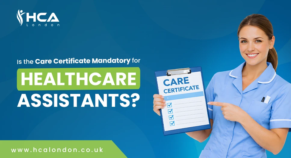 Is the Care Certificate Mandatory for Healthcare Assistants