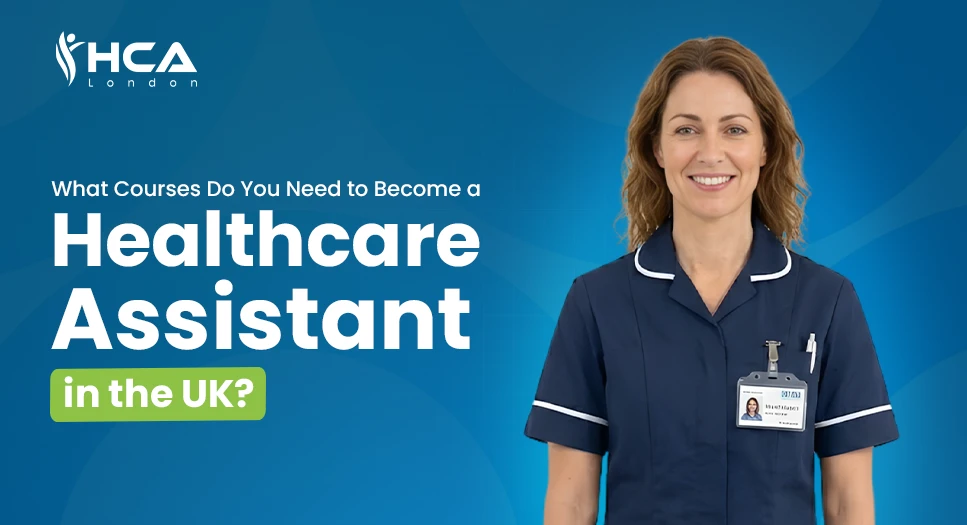 What Courses Do You Need to Become a Healthcare Assistant in the UK
