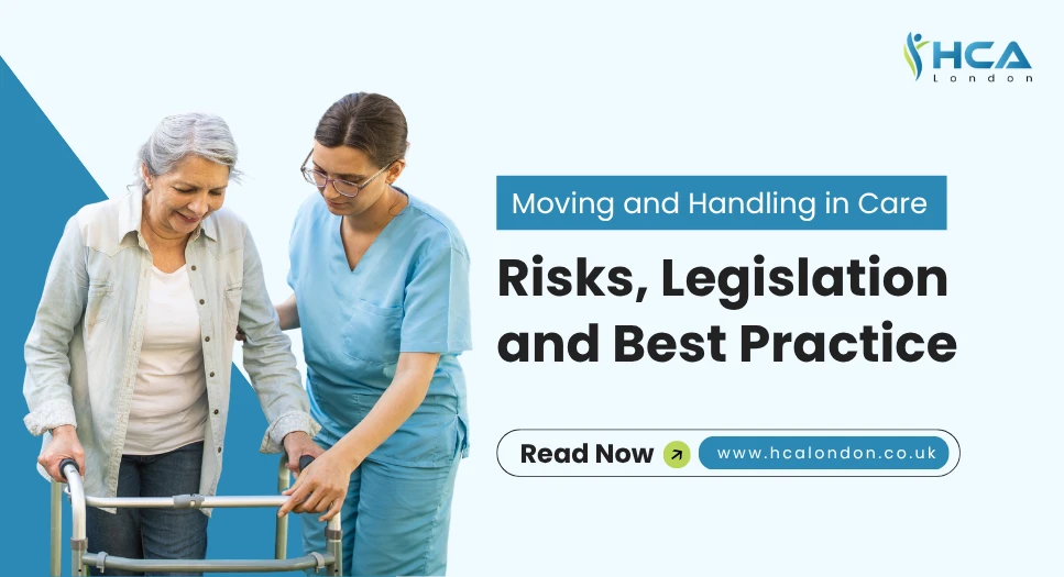 Moving and Handling in Care: Risks, Legislation and Best Practices