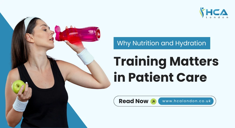Why Nutrition and Hydration Training Matters in Patient Care