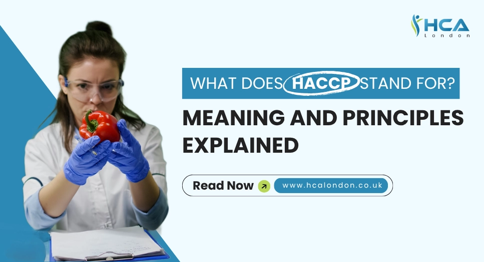 What Does HACCP Stand For? Meaning and Principles Explained